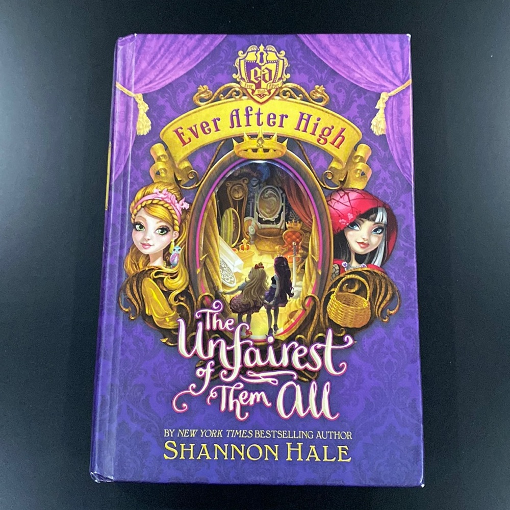 Ever After High #2: The Unfairest of Them All by Shannon Hale - Hardcover Novel